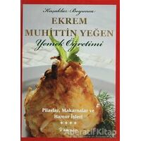 Pilavlar, Makarnalar ve Hamur İşleri Cilt: 4 - Ekrem Muhittin Yeğen - İnkılap Kitabevi