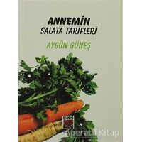 Annemin Salata Tarifleri - Aygün Güneş - Elips Kitap