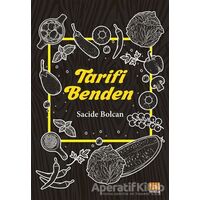 Tarifi Benden - Sacide Bolcan - Tunç Yayıncılık