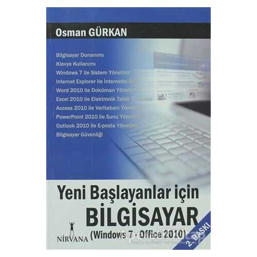 Yeni Başlayanlar İçin Bilgisayar Windows 7 - Office 2010 - Osman Gürkan - Nirvana Yayınları