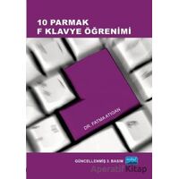 10 Parmak F Klavye Öğrenimi (Eko Baskı) - Fatma Atıgan - Nobel Akademik Yayıncılık