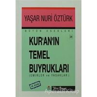 Kur’an’ın Temel Buyrukları Bütün Eserleri 28 - Yaşar Nuri Öztürk - Yeni Boyut Yayınları