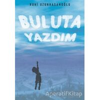 Buluta Yazdım - Ruhi Uzunhasanoğlu - Sokak Kitapları Yayınları