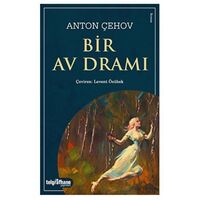Bir Av Dramı - Anton Çehov - Telgrafhane Yayınları