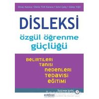 Disleksi: Özgül Öğrenme Güçlüğü - Olcay Karaca - Psikonet Yayınları