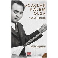 Ağaçlar Kalem Olsa - Yunus Karaca - Maarif Mektepleri