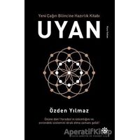 Uyan - Yeni Çağın Bilincine Hazırlık Kitabı - Özden Yılmaz - Doğan Novus