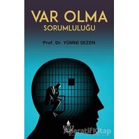 Var Olma Sorumluluğu - Yümni Sezen - İrfan Yayıncılık