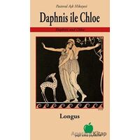 Daphnis İle Chloe - Pastoral Aşk Hikayesi - Longus - Yeşil Elma Yayıncılık