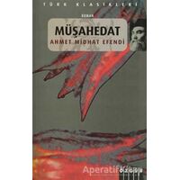 Müşahedat - Ahmet Mithat - Özgür Yayınları