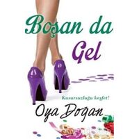 Boşan da Gel - Oya Doğan - Sayfa6 Yayınları