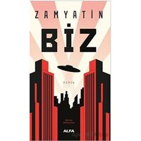 Biz - Yevgeni Zamyatin - Alfa Yayınları