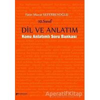 10. Sınıf Dil ve Anlatım Konu Anlatımlı Soru Bankası - Fatin Murat Seferbeyoğlu - Karahan Kitabevi