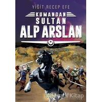 Sultan Alp Arslan: Kumandan 3 - Yiğit Recep Efe - Acayip Kitaplar