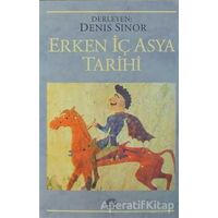 Erken İç Asya Tarihi - Derleme - İletişim Yayınevi