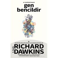 Gen Bencildir - Richard Dawkins - Kuzey Yayınları