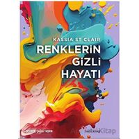 Renklerin Gizli Hayatı - Kassia St Clair - Babil Kitap