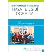 Sınıf Öğretmenleri ve Adayları için Hayat Bilgisi Öğretimi - Selçuk Şimşek - Anı Yayıncılık