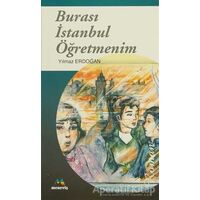 Burası İstanbul Öğretmenim - Yılmaz Erdoğan - Meneviş Yayınları