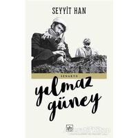Seyyit Han (Senaryo) - Yılmaz Güney - İthaki Yayınları