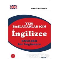 Yeni Başlayanlar İçin İngilizce - Yılmaz Hasdemir - Alfa Yayınları