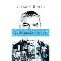 İsim Şehir Artist - Yılmaz Özdil - Sia Kitap