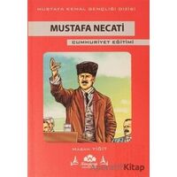 Mustafa Necati Cumhuriyet Eğitimi - Hasan Yiğit - Narçiçeği Yayıncılık