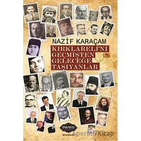 Kırklarelini Geçmişten Geleceğe Taşıyanlar - Nazif Karaçam - Parafiks Yayınevi