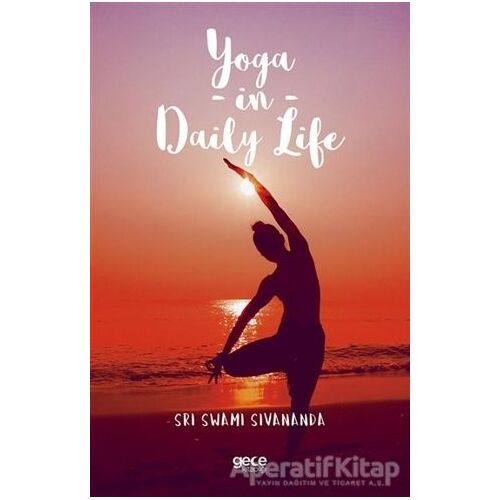 Yoga in Daily Life - Sri Swami Sivananda - Gece Kitaplığı