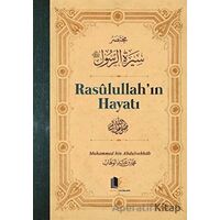 Rasulullah’ın Hayatı - Muhammed bin Abdulvehhab - Hüccet Yayınları