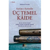 Kuran-ı Kerimde Üç Temel Kaide - Mahmud Ebu Muaz - Hüccet Yayınları