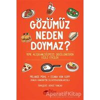 Gözümüz Neden Doymaz - Diana Von Kopp - The Kitap