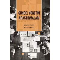 Güncel Yönetim Araştırmaları - Mustafa Bekmezci - Paradigma Akademi Yayınları