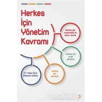 Herkes İçin Yönetim Kavramı - Göksenin İnalhan - Cinius Yayınları