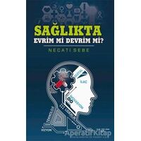 Sağlıkta Evrim Mi Devrim Mi? - Necati Sebe - Sokak Kitapları Yayınları