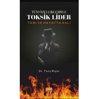 Tüm Özellikleriyle Toksik Lider - Tunç Biçer - Nobel Bilimsel Eserler