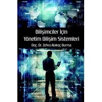 Bilişimciler İçin Yönetim Bilişim Sistemleri - Zehra Alakoç Burma - Gece Kitaplığı