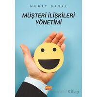 Müşteri İlişkileri Yönetimi - Murat Başal - Nobel Bilimsel Eserler