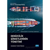 Denizcilik Şirketlerinin Yönetimi - Ioannis Theotokas - Nobel Akademik Yayıncılık