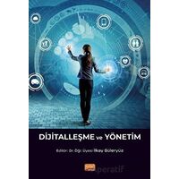 Dijitalleşme ve Yönetim - Kolektif - Nobel Bilimsel Eserler