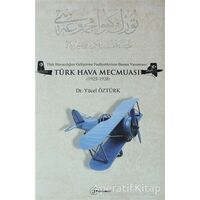 Türk Havacılığını Geliştirme Faaliyetlerinin Basına Yansıması: Türk Hava Mecmuası (1925-1928)