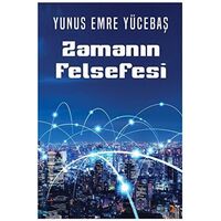 Zamanın Felsefesi - Yunus Emre Yücebaş - Cinius Yayınları