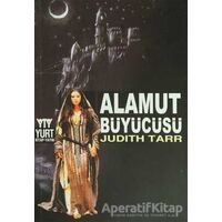 Alamut Büyücüsü - Judith Tarr - Yurt Kitap Yayın