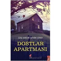 Dostlar Apartmanı - Özge Burçak Öztürk Güven - Klaros Yayınları