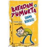 Kafadan Yumurta 4: Çakma Dedektif - Yusuf Asal - Uğurböceği Yayınları