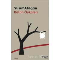 Bütün Öyküleri - Yusuf Atılgan - Can Yayınları