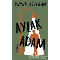 Aylak Adam (Ciltli) - Yusuf Atılgan - Can Yayınları