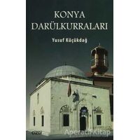 Konya Darülkurraları - Yusuf Küçükdağ - Çizgi Kitabevi Yayınları