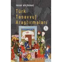 Türk Tasavvuf Araştırmaları - Yusuf Küçükdağ - Çizgi Kitabevi Yayınları