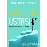 Yaşama Ustası - Yusuf Özkan Özburun - Yediveren Yayınları